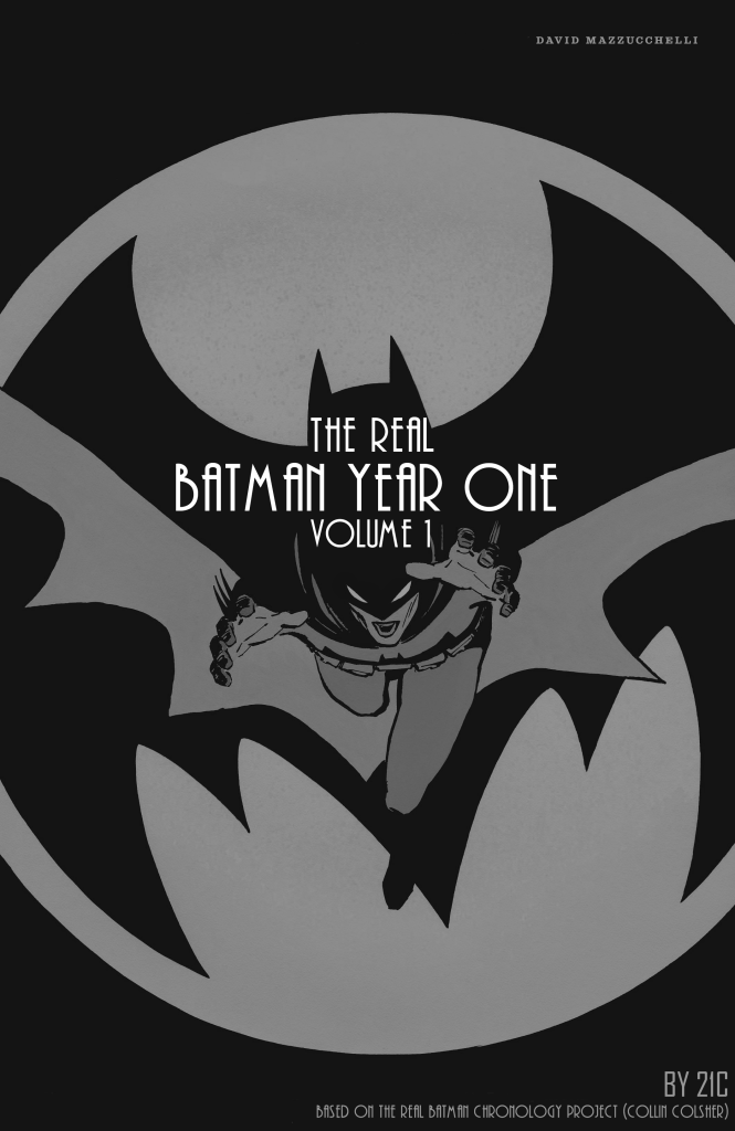 The Real Batman Year One Vol. 1 by Jack James